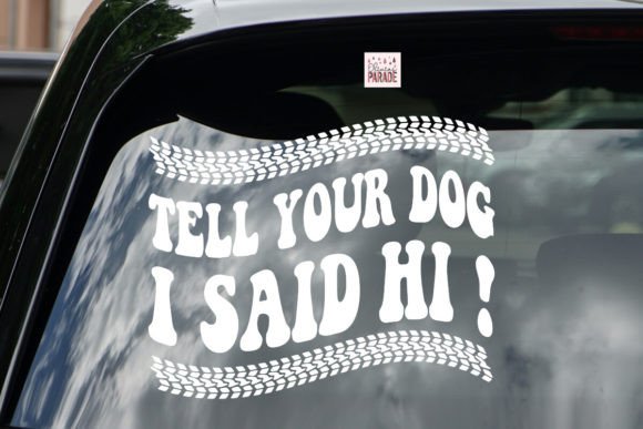 Charming Graphics for Dog Lovers: Tell Your Dog I Said Hi
